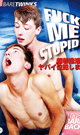 FUCK ME STUPID -DVD- 