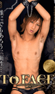TO FACE -DVD- - DVD／95分