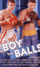 [ 741 ] THE BOY HAS BALLS  -DVD- - DVD／90分