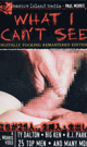 WHAT I CAN’T SEE -DVD- - DVD／90分